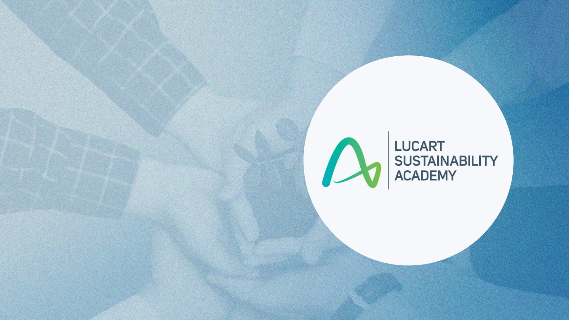 Lucart Sustainability Academy - Online Training Course